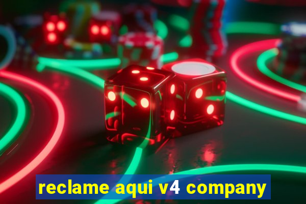 reclame aqui v4 company